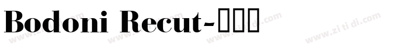 Bodoni Recut字体转换